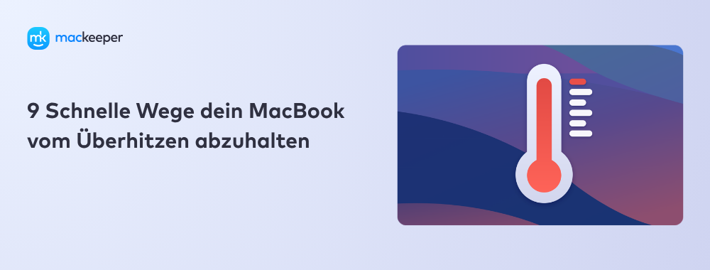 9 Schnelle Wege dein MacBook vom Überhitzen abzuhalten